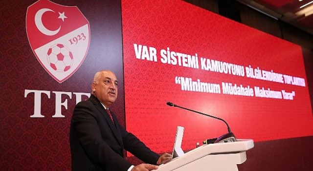 VAR Sistemi Kamuoyu Bilgilendirme Toplantısı yapıldı