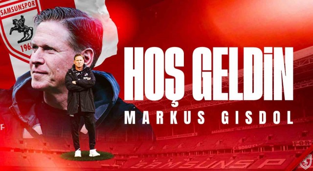 Samsunspor’un hocası Markus Gisdol oldu