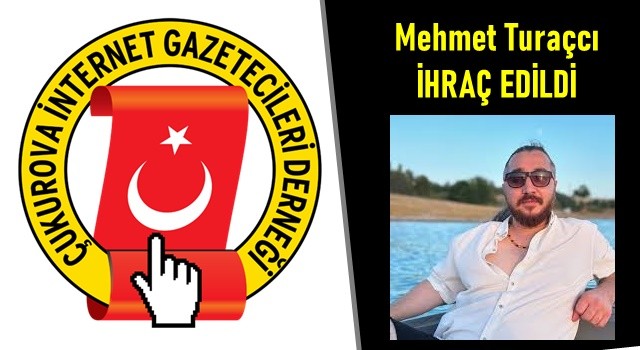 ÇİGDER Başkan Yardımcısı Mehmet Turaçcı dernekten ihraç edildi