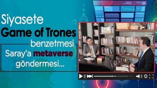 Hüseyin Baş’tan siyasete Game Of Thrones benzetmesi, Saray’a metaverse göndermesi