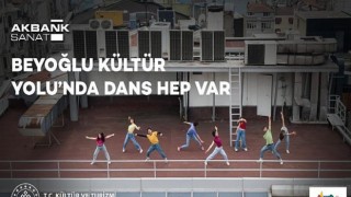 Akbank Sanat Dans Atölye’sinde “Beyoğlu Kültür Yolu’nda Dans Hep Var” Performansı