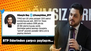 “Petrol aramayı Google’den yapsalardı daha çok iş yaparlardı”