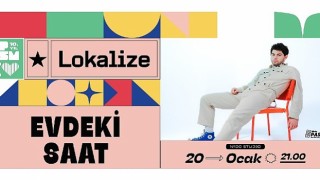 Evdeki Saat Lokalize Serisiyle 20 Ocak’ta Zorlu PSM’de!