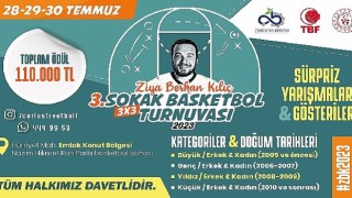 Ziya Berhan Kılıç 3x3 Sokak Basketbol Turnuvası Başlıyor