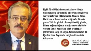 MSP Başkan Vekili Şahinler'in 30 Ağustos Zafer Bayramı Mesajı