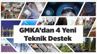 GMKA 4 yeni teknik destek programı ilan etti