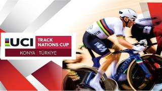 Konya 2025 UCI Pist Bisikleti Uluslar Kupası’na katılan ülkeler ve sporcular açıklandı